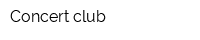 Concert club