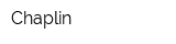 Chaplin