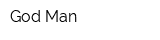 God Man