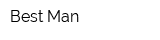 Best Man