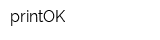 printOK