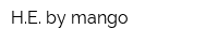 HE by mango