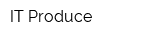 IT-Produce