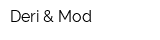 Deri & Mod