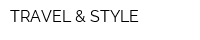 TRAVEL & STYLE