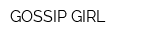 GOSSIP GIRL