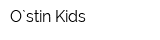 O`stin Kids