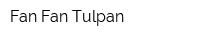 Fan Fan Tulpan