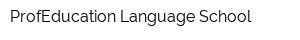ProfEducation Language School