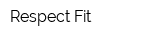 Respect Fit