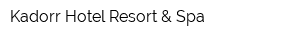 Kadorr Hotel Resort & Spa