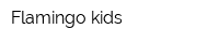 Flamingo kids