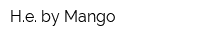 He by Mango