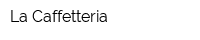 La Caffetteria