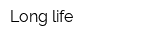 Long life