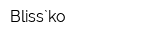 Bliss`ko