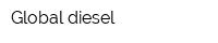 Global diesel