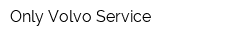 Only-Volvo-Service
