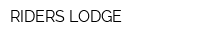 RIDERS LODGE