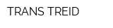 TRANS TREID