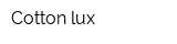Cotton lux