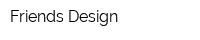 Friends Design
