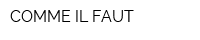 COMME IL FAUT