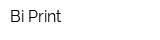 Bi Print