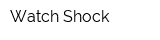 Watch Shock
