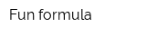 Fun formula