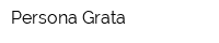 Persona Grata