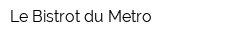 Le Bistrot du Metro