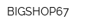 BIGSHOP67
