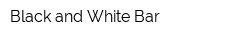 Black and White Bar