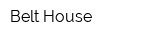Belt House