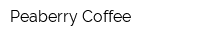 Peaberry Coffee