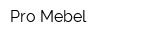 Pro-Mebel