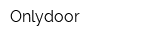 Onlydoor