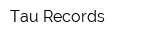 Tau Records