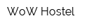 WoW Hostel