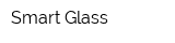 Smart Glass