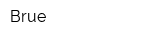 Brue