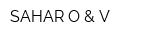 SAHAR O & V
