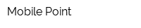 Mobile Point