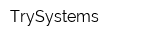 TrySystems