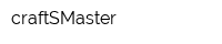 craftSMaster