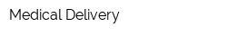 Medical Delivery
