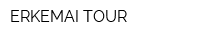 ERKEMAI TOUR