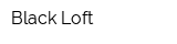 Black Loft