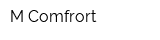 M Comfrort